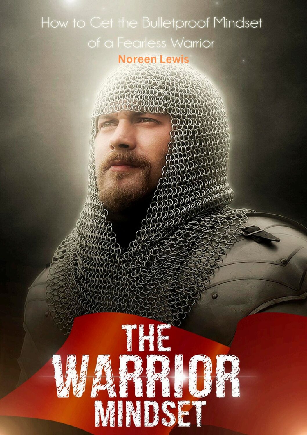 How To Get The Bulletproof Mindset Of A Fearless Warrior eBook - Image 2